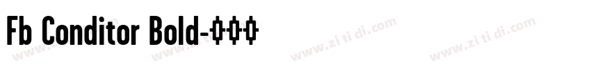 Fb Conditor Bold字体转换